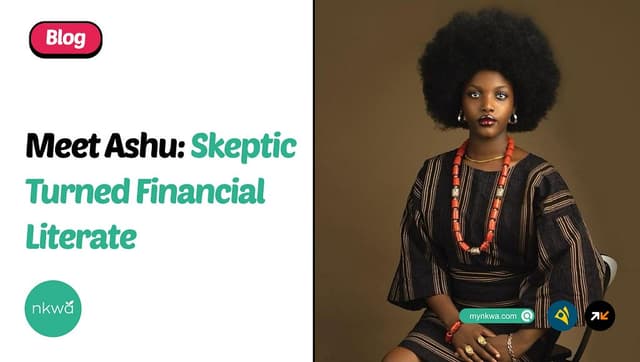 Meet Ashu: Skeptic Turned Financial Literate